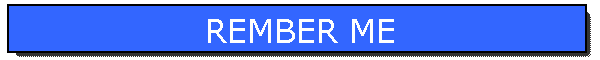 REMBER ME